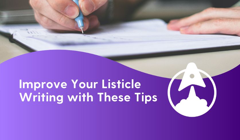Three Tips For Better Listicle Writing