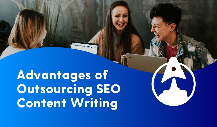 Three people sit around a table in front of laptops. The bottom text says "Advantages of Outsourcing SEO Content Writing Services." The text appears in white font against a blue gradient background shaped like a wave.