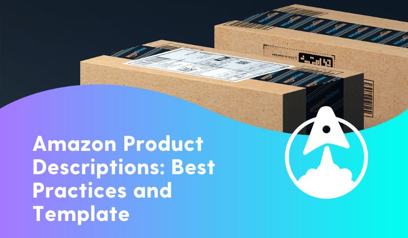 Two Amazon boxes appear at the top of the image, depicting what someone may order after reading a persuasive Amazon product description. The bottom half of the image has a wave shape with purple and blue colors. The text on the lower-left of the image reads: Amazon Product Descriptions: Best Practices and Template